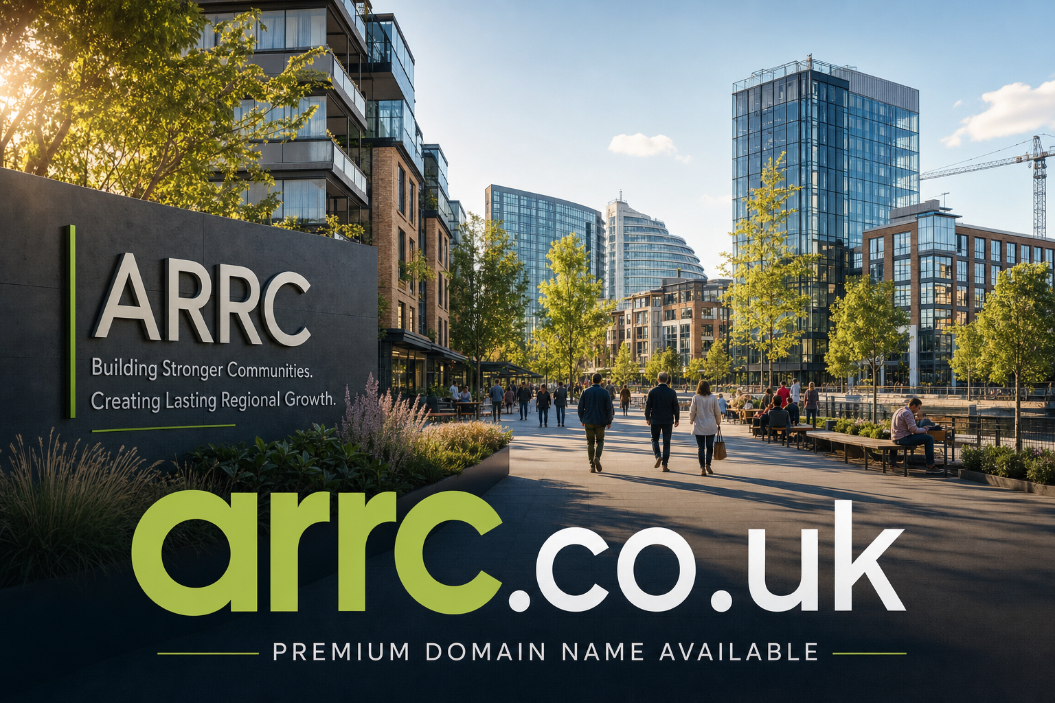 A lively urban plaza with people walking and sitting on benches, surrounded by modern glass and brick buildings and trees under a bright blue sky, with an ARRc sign and text about building stronger communities.