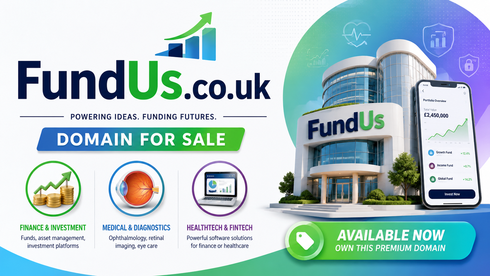 Promotional graphic featuring the domain FundUs.co.uk with finance growth, retinal imaging and software icons. Style: bright, modern and professional.
